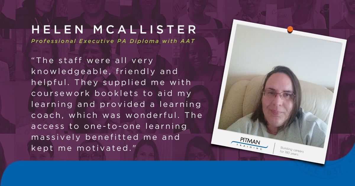 Helen McAllister, Professional Executive PA Diploma with AAT Helen McAllister, Professional Executive PA Diploma with AAT
